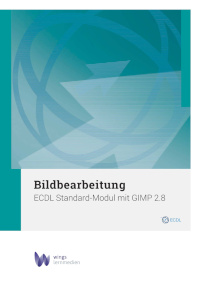 ECDL Bildbearbeitung mit GIMP 2.8