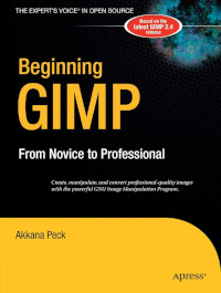 Beginning GIMP: From Novice to Professional